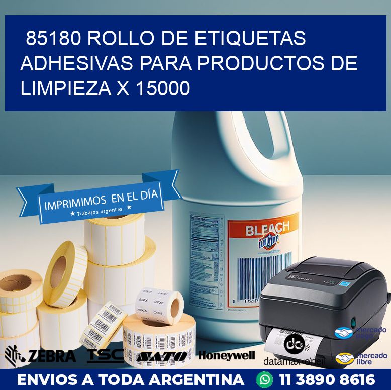 85180 ROLLO DE ETIQUETAS ADHESIVAS PARA PRODUCTOS DE LIMPIEZA X 15000