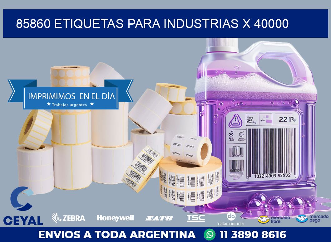 85860 ETIQUETAS PARA INDUSTRIAS X 40000