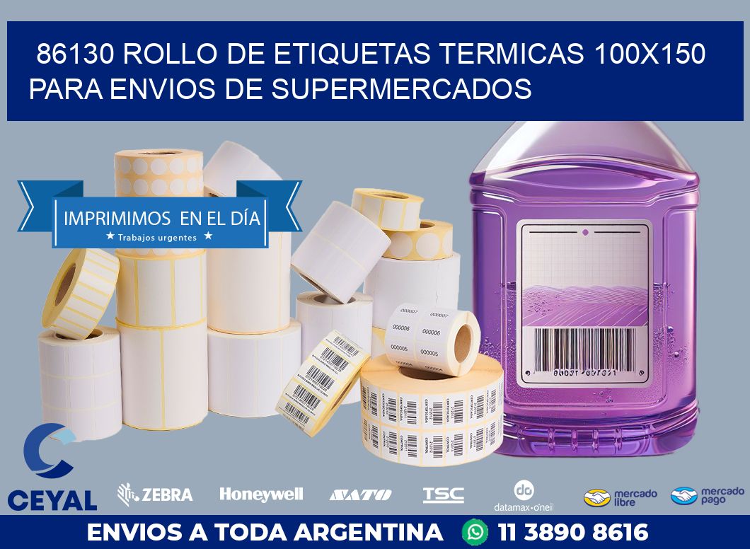 86130 ROLLO DE ETIQUETAS TERMICAS 100X150 PARA ENVIOS DE SUPERMERCADOS