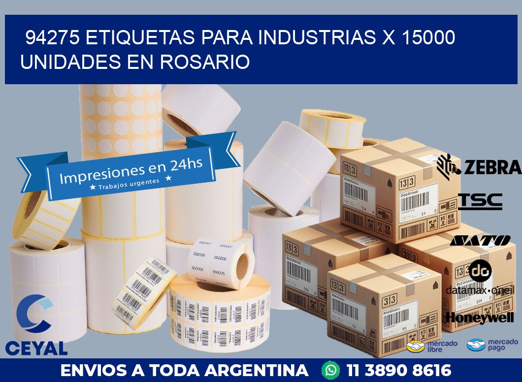 94275 ETIQUETAS PARA INDUSTRIAS x 15000 UNIDADES EN ROSARIO
