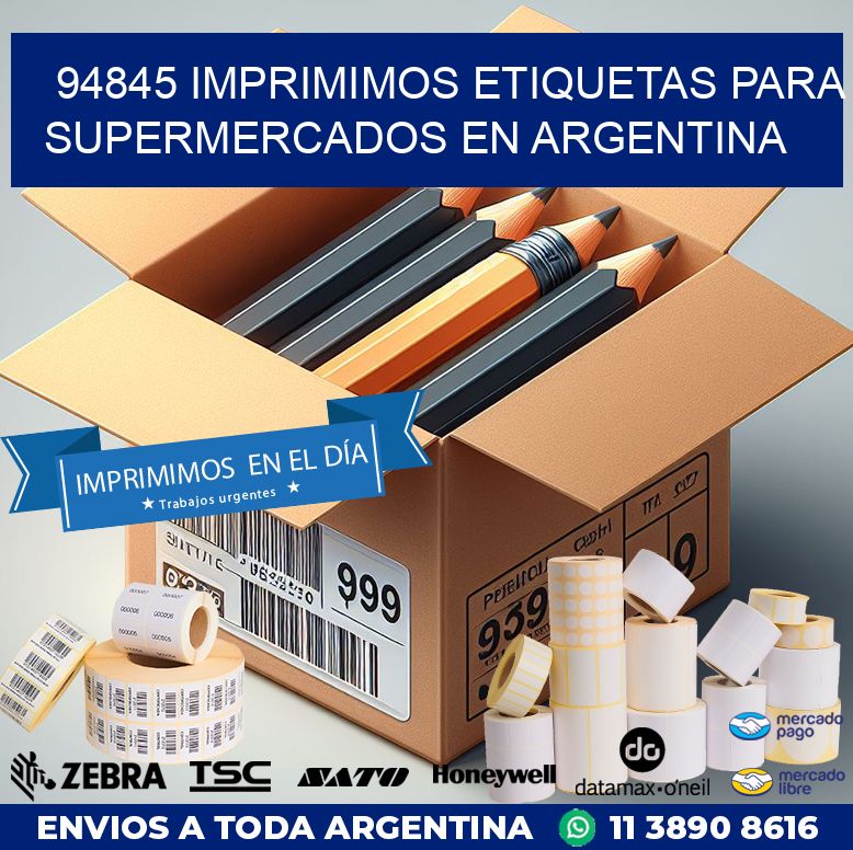 94845 IMPRIMIMOS ETIQUETAS PARA SUPERMERCADOS EN ARGENTINA