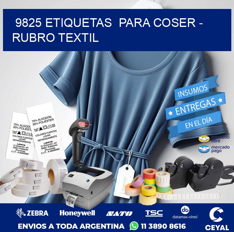 9825 ETIQUETAS  PARA COSER – RUBRO TEXTIL