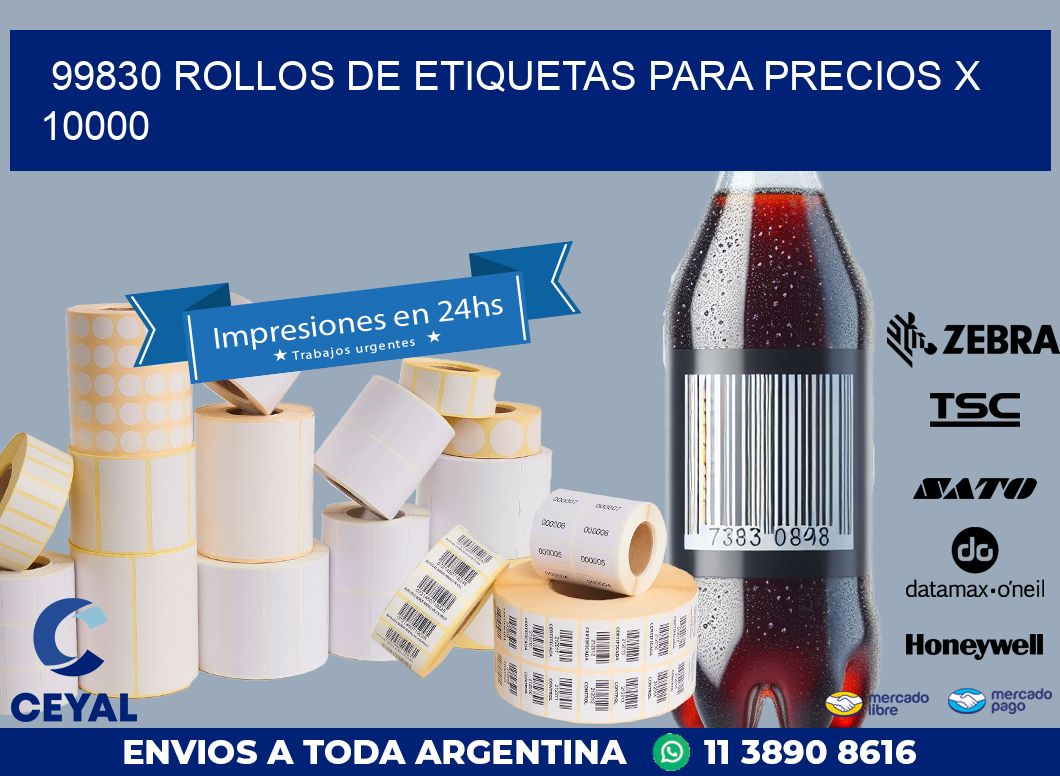 99830 ROLLOS DE ETIQUETAS PARA PRECIOS X 10000