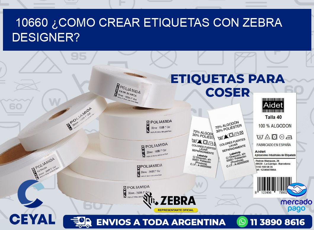 10660 ¿COMO CREAR ETIQUETAS CON ZEBRA DESIGNER?