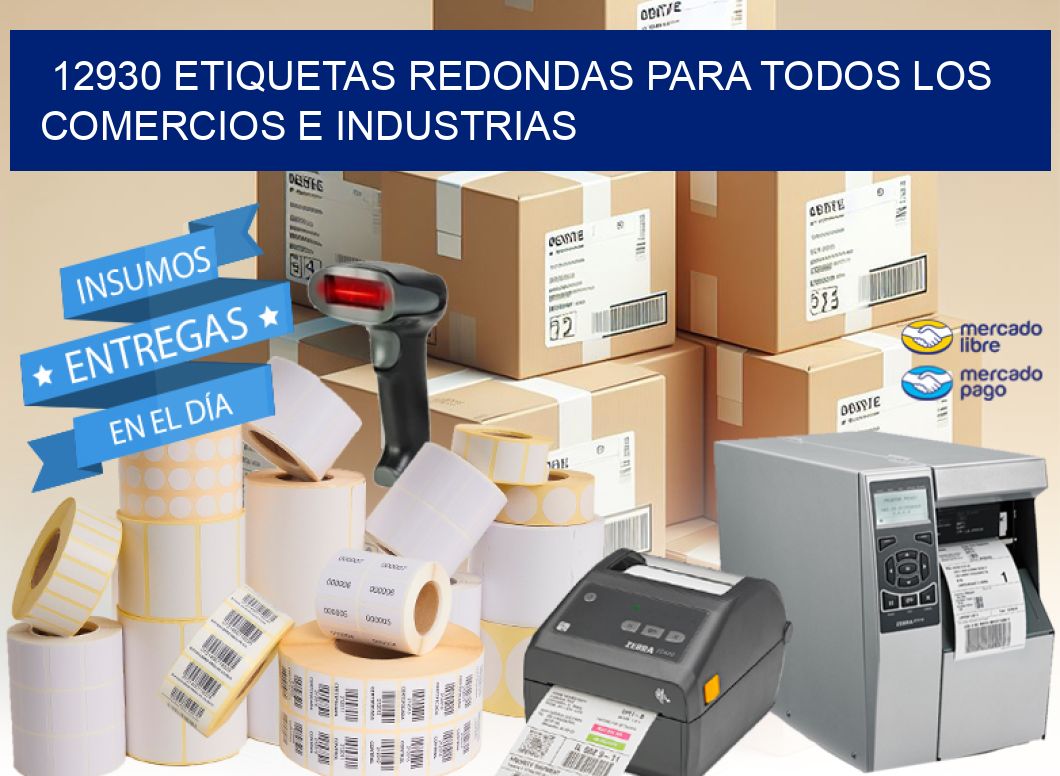 12930 ETIQUETAS REDONDAS PARA TODOS LOS COMERCIOS E INDUSTRIAS
