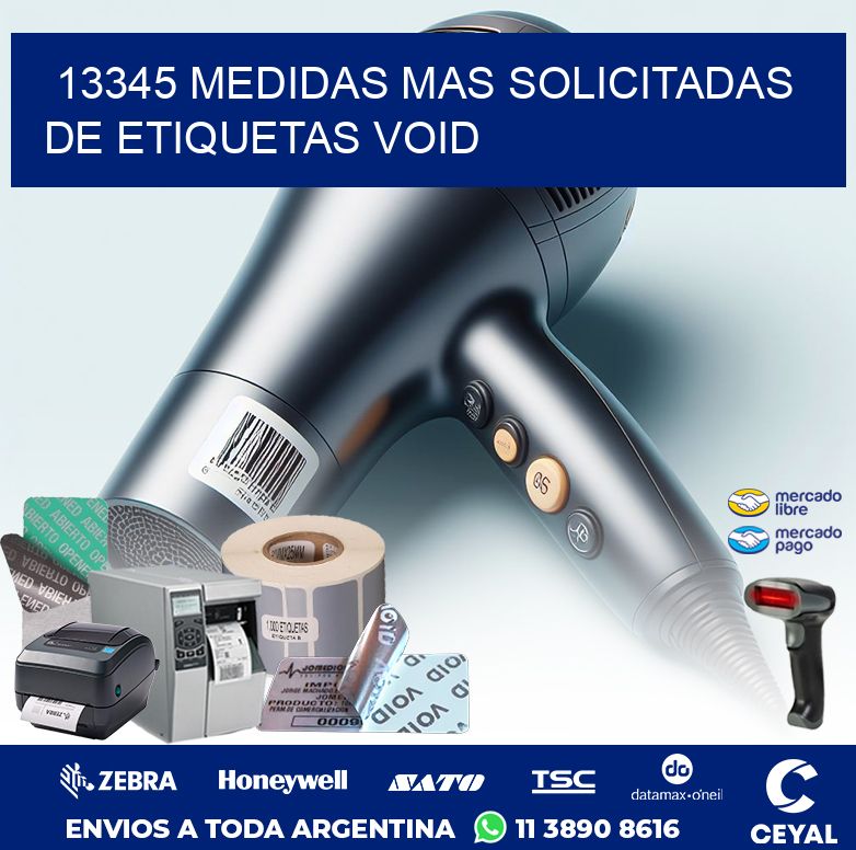 13345 MEDIDAS MAS SOLICITADAS DE ETIQUETAS VOID