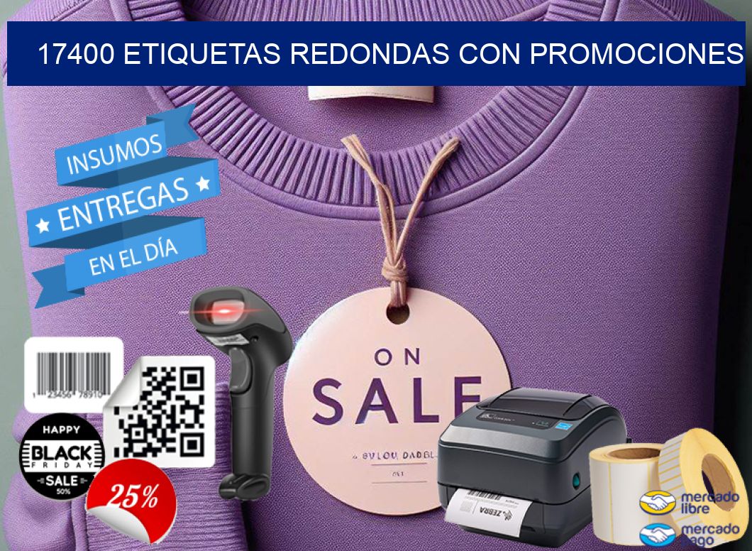 17400 ETIQUETAS REDONDAS CON PROMOCIONES