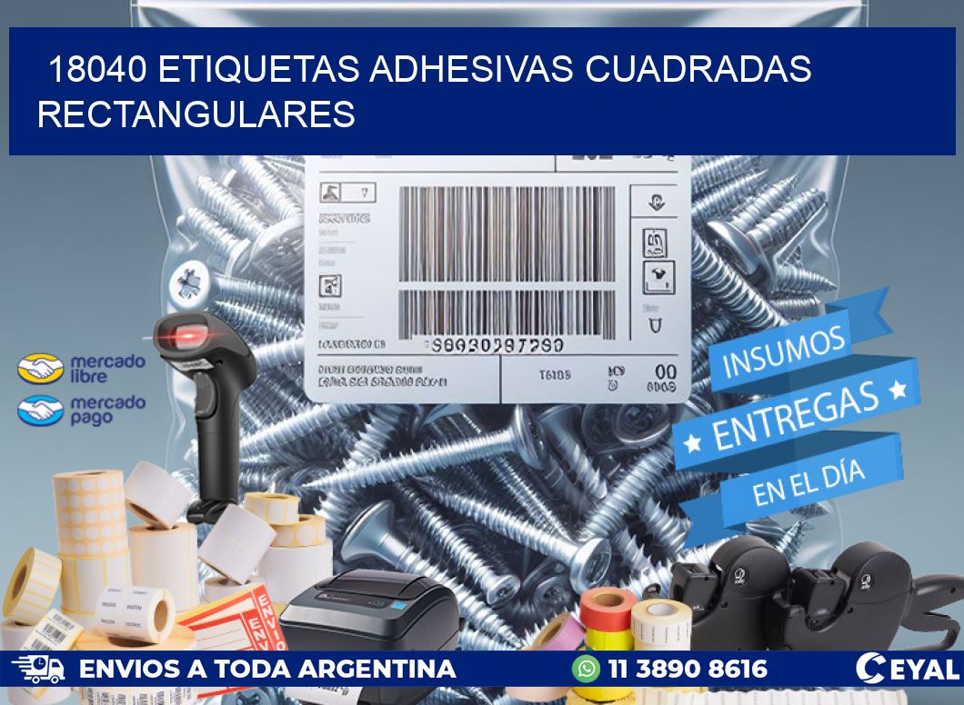 18040 ETIQUETAS ADHESIVAS CUADRADAS RECTANGULARES