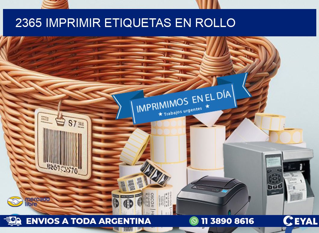 2365 imprimir etiquetas en rollo