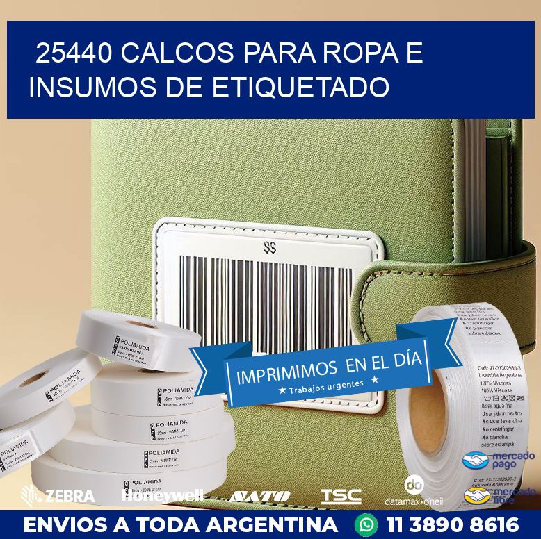 25440 CALCOS PARA ROPA E INSUMOS DE ETIQUETADO