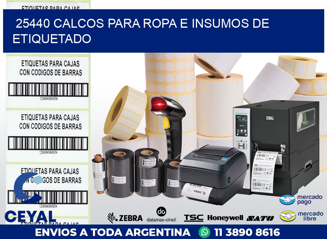 25440 CALCOS PARA ROPA E INSUMOS DE ETIQUETADO