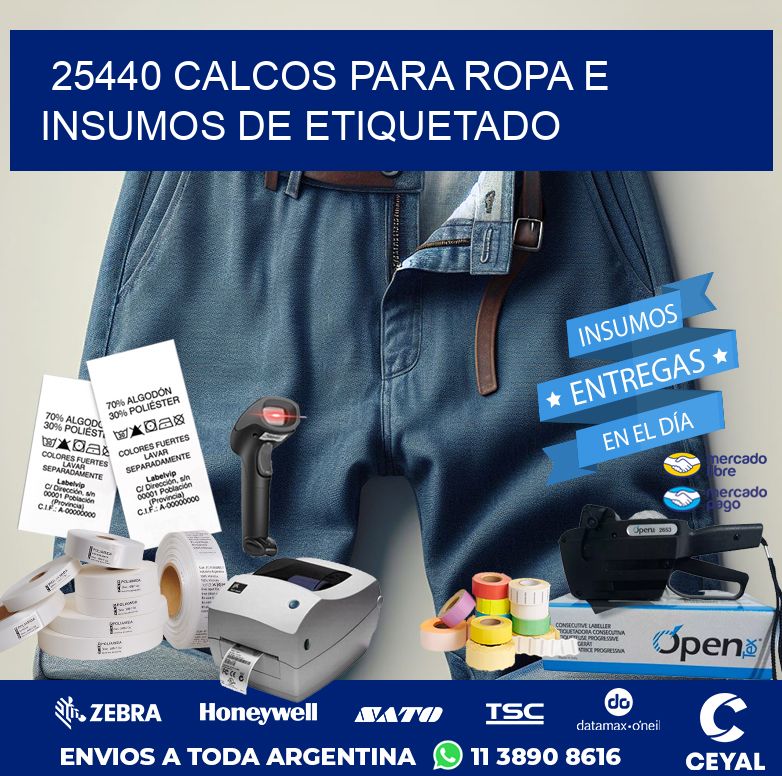 25440 CALCOS PARA ROPA E INSUMOS DE ETIQUETADO