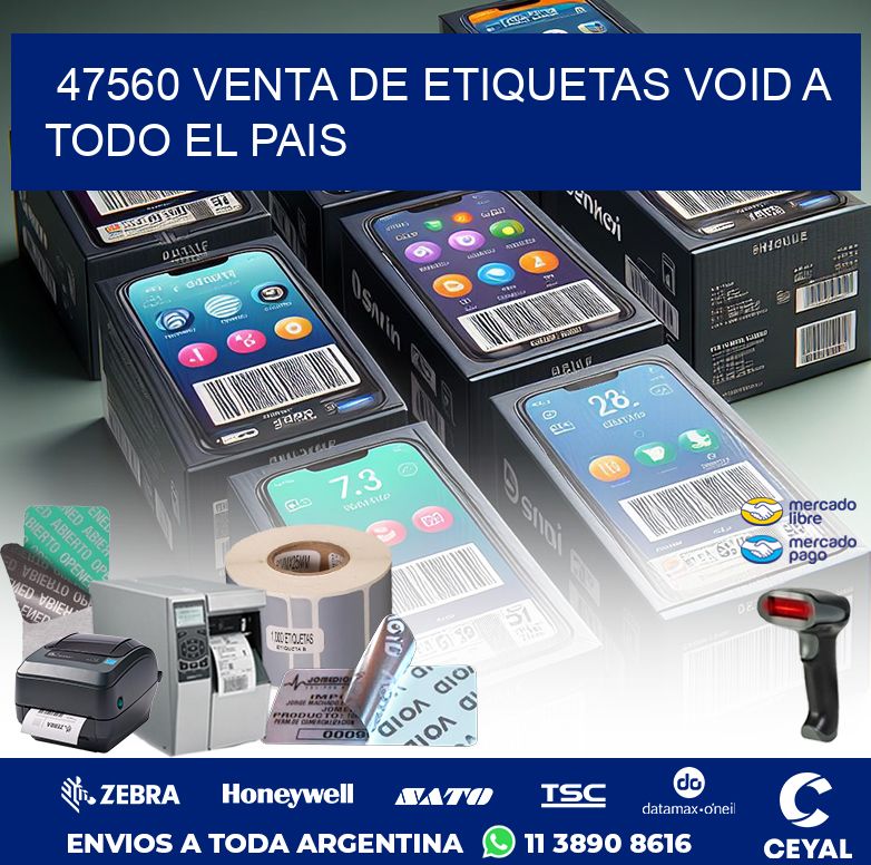 47560 VENTA DE ETIQUETAS VOID A TODO EL PAIS
