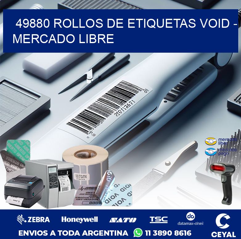 49880 ROLLOS DE ETIQUETAS VOID - MERCADO LIBRE