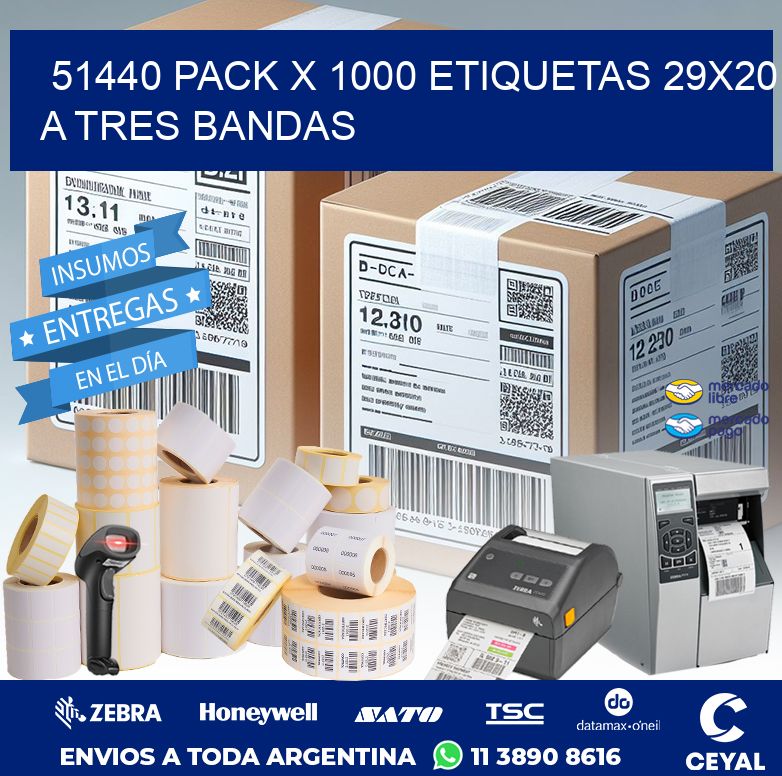 51440 PACK X 1000 ETIQUETAS 29X20 A TRES BANDAS