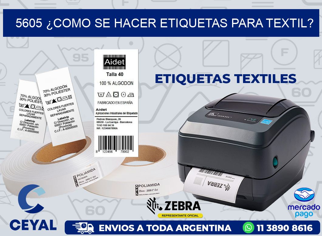 5605 ¿COMO SE HACER ETIQUETAS PARA TEXTIL?