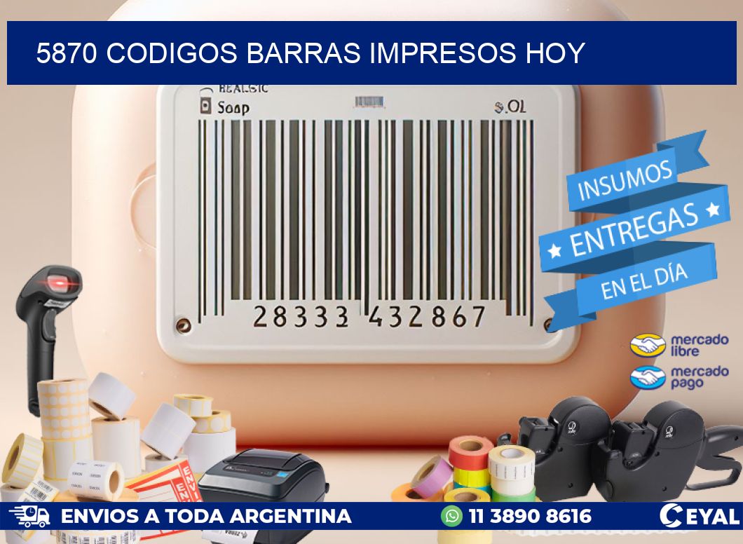 5870 CODIGOS BARRAS IMPRESOS HOY