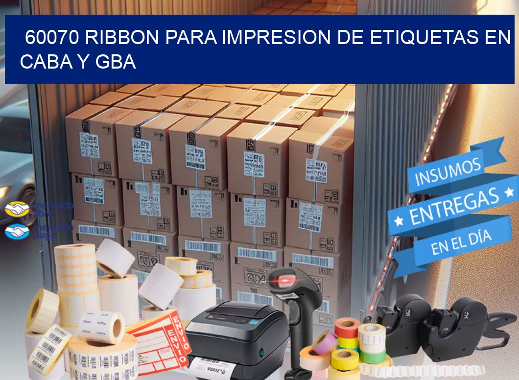 60070 RIBBON PARA IMPRESION DE ETIQUETAS EN CABA Y GBA