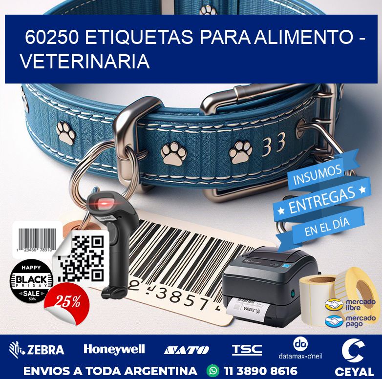 60250 ETIQUETAS PARA ALIMENTO – VETERINARIA