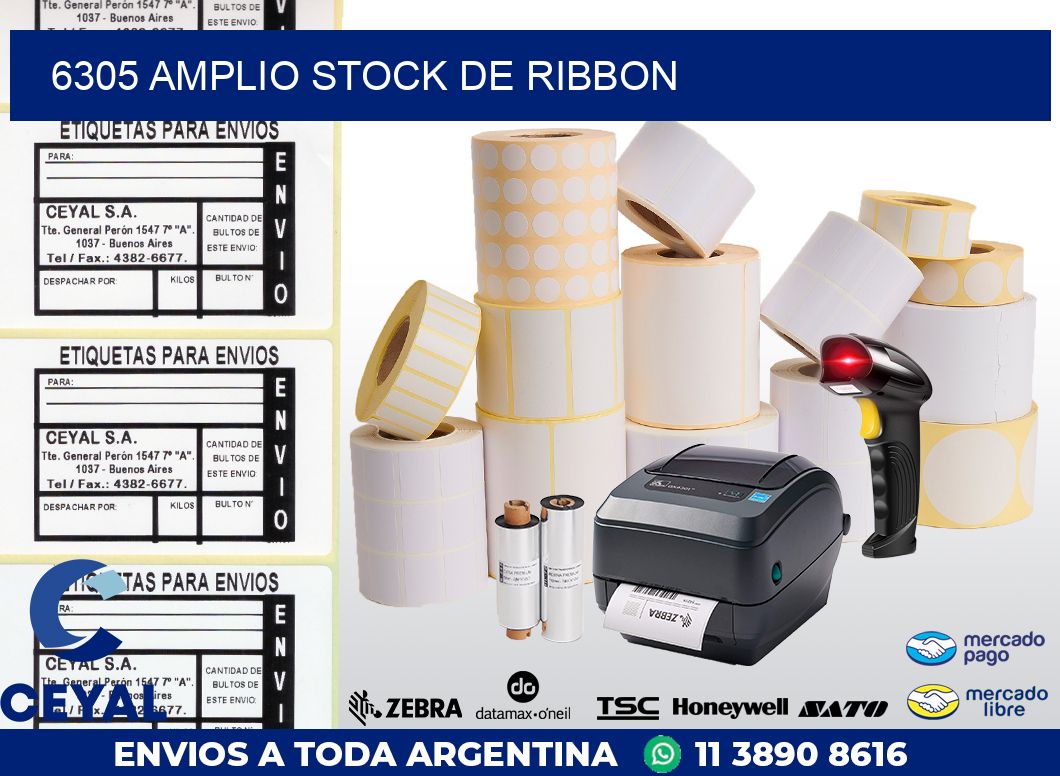 6305 AMPLIO STOCK DE RIBBON