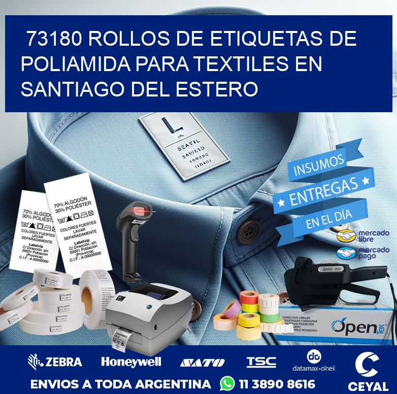 73180 ROLLOS DE ETIQUETAS DE POLIAMIDA PARA TEXTILES EN SANTIAGO DEL ESTERO