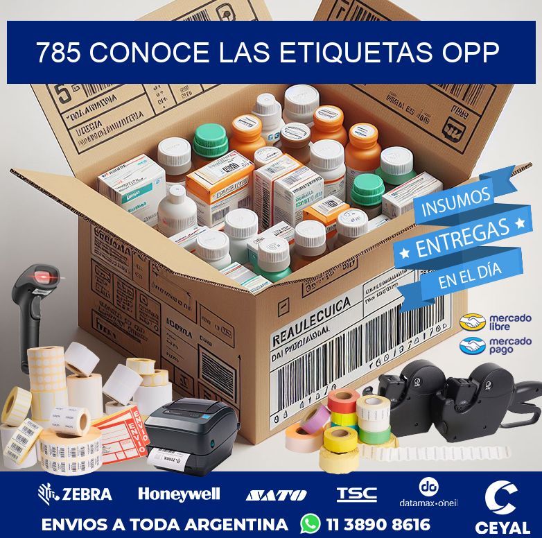 785 CONOCE LAS ETIQUETAS OPP