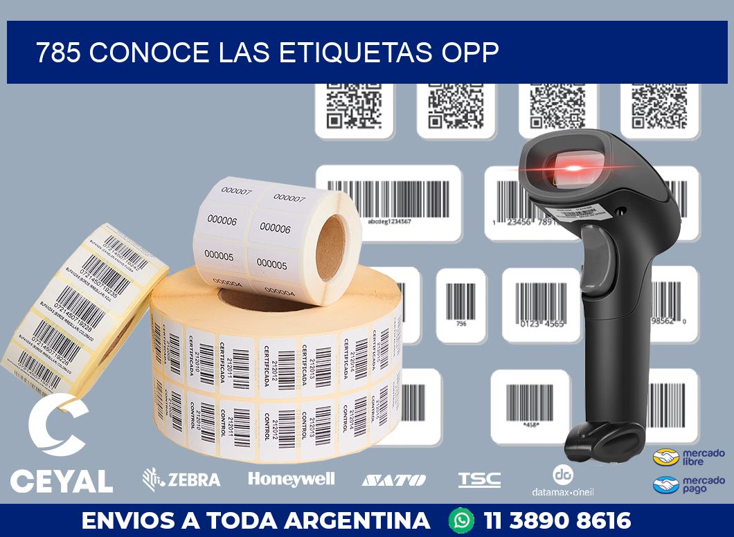 785 CONOCE LAS ETIQUETAS OPP