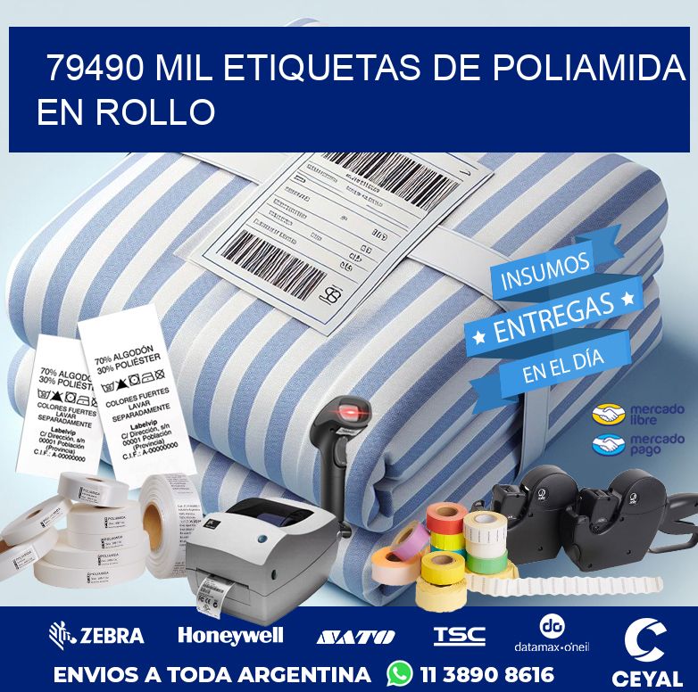 79490 MIL ETIQUETAS DE POLIAMIDA EN ROLLO