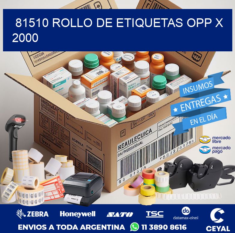 81510 ROLLO DE ETIQUETAS OPP X 2000