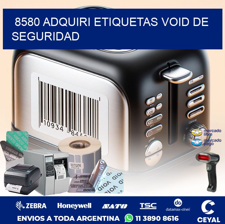 8580 ADQUIRI ETIQUETAS VOID DE SEGURIDAD