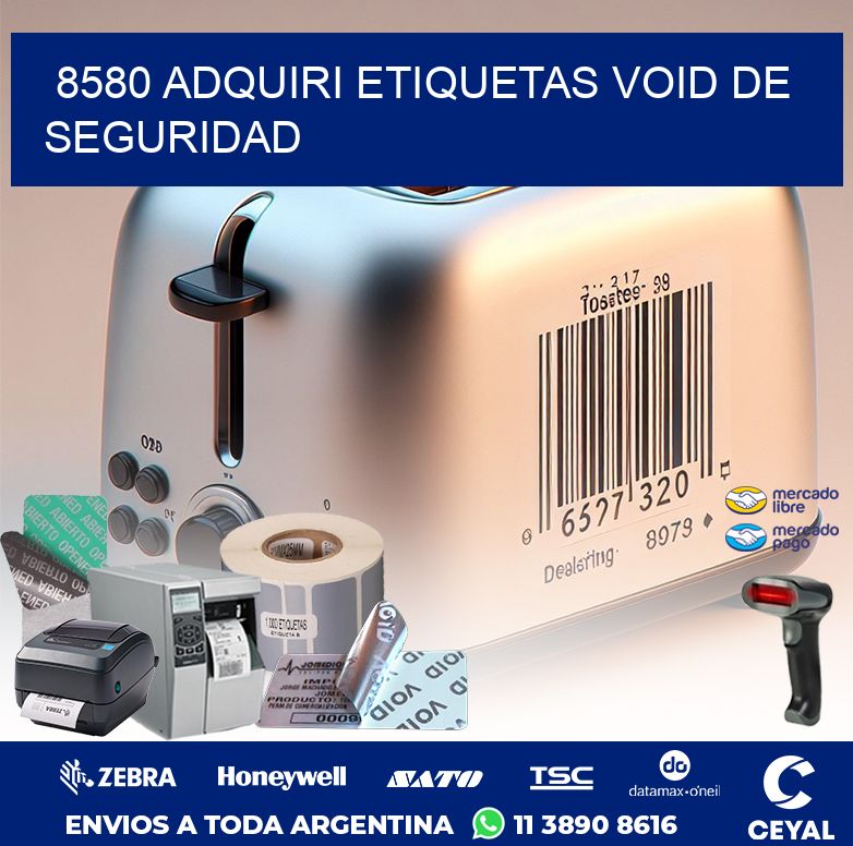 8580 ADQUIRI ETIQUETAS VOID DE SEGURIDAD
