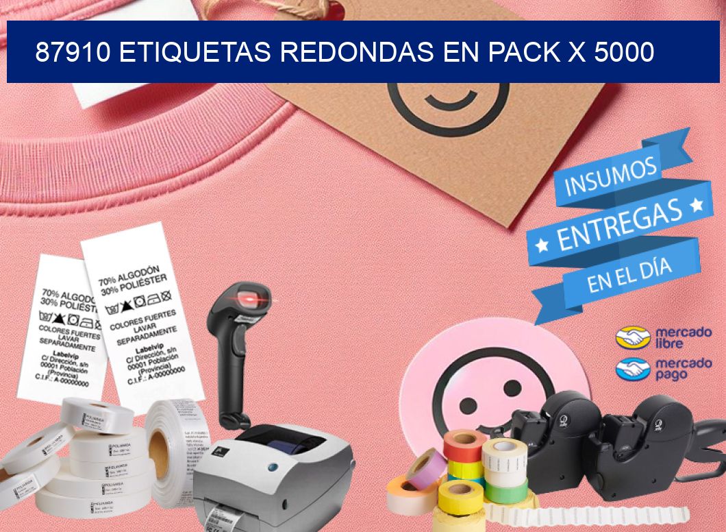 87910 ETIQUETAS REDONDAS EN PACK X 5000