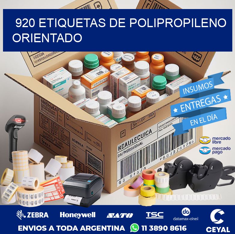 920 ETIQUETAS DE POLIPROPILENO ORIENTADO