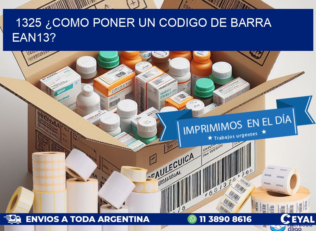 1325 ¿COMO PONER UN CODIGO DE BARRA  EAN13?