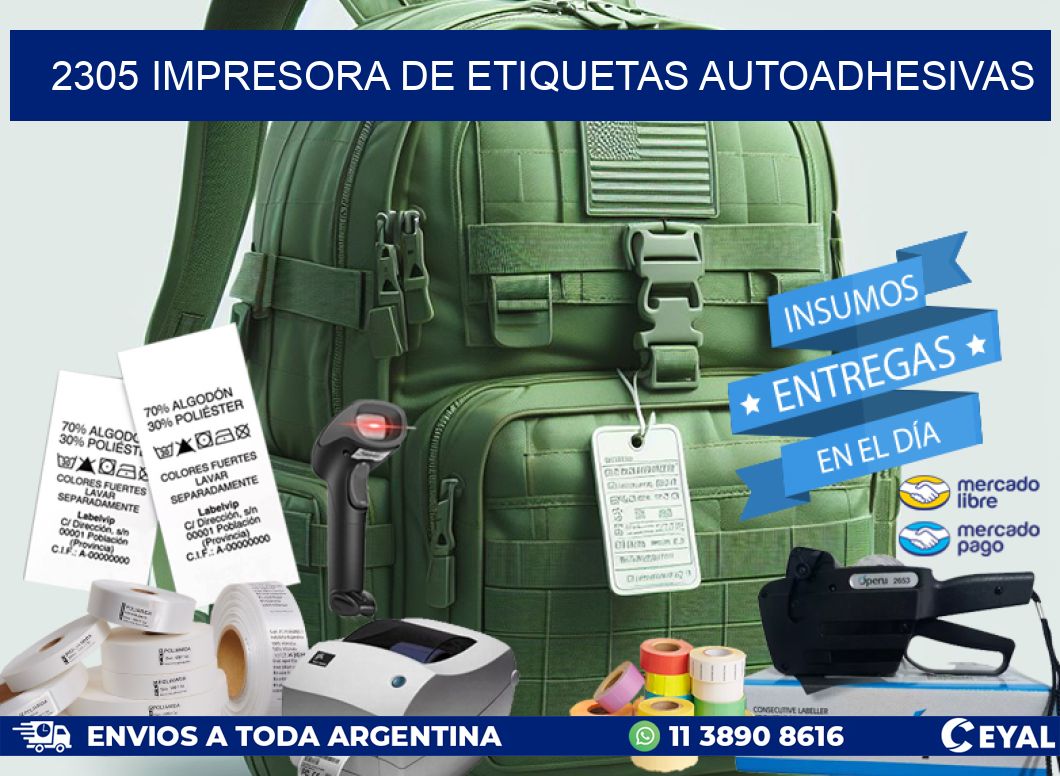 2305 IMPRESORA DE ETIQUETAS AUTOADHESIVAS