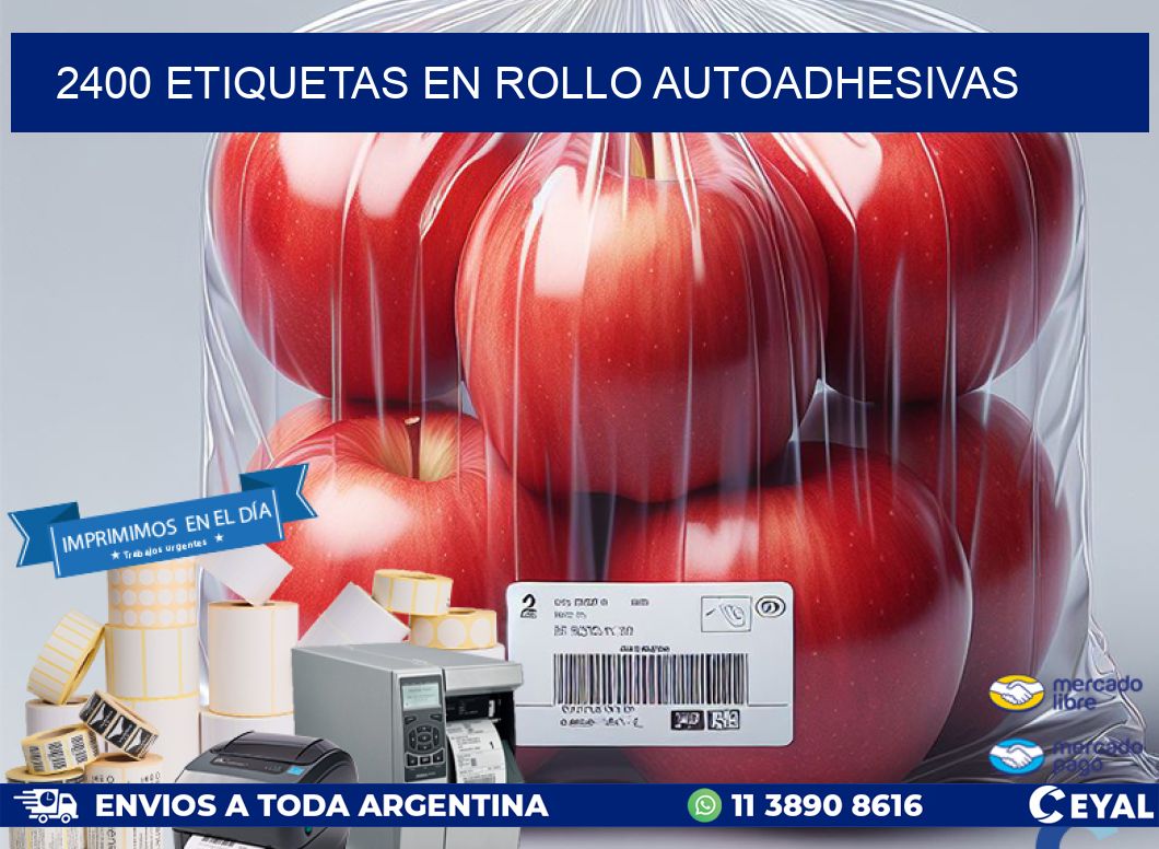 2400 ETIQUETAS EN ROLLO AUTOADHESIVAS