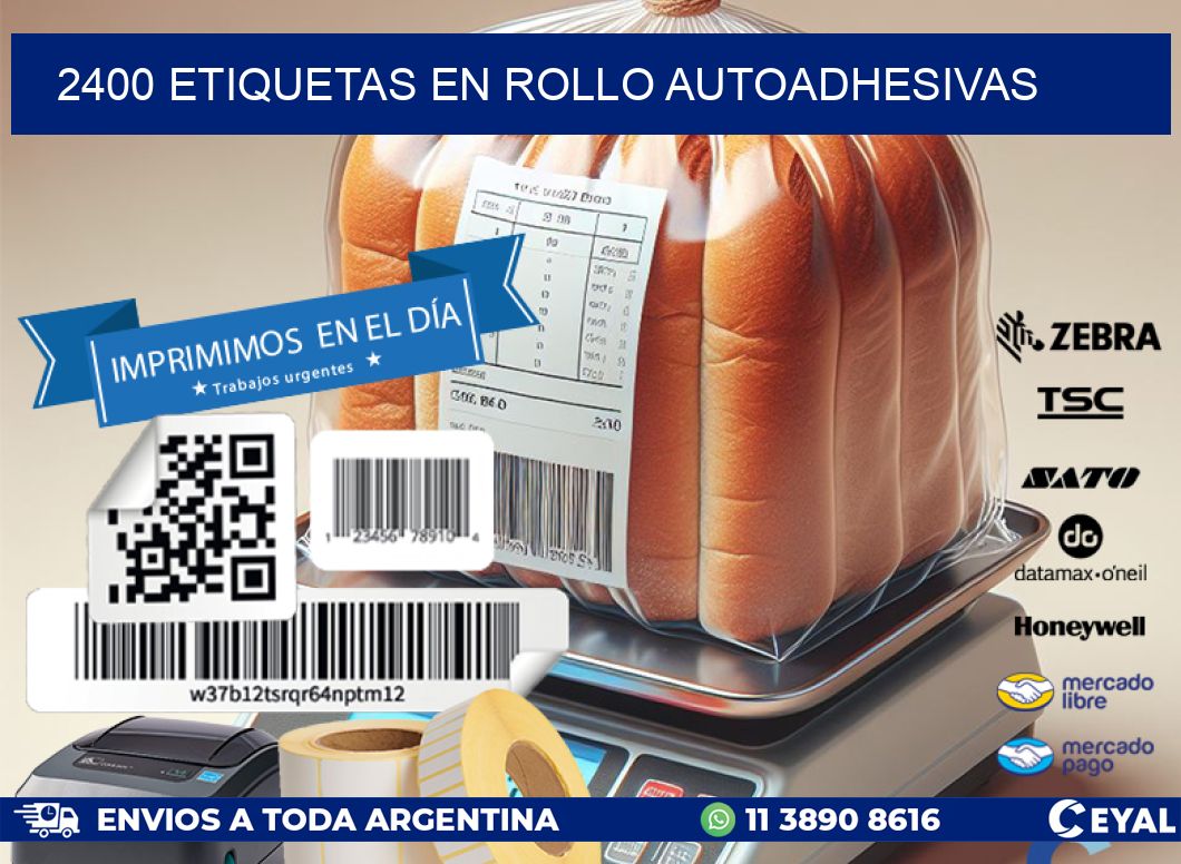 2400 ETIQUETAS EN ROLLO AUTOADHESIVAS