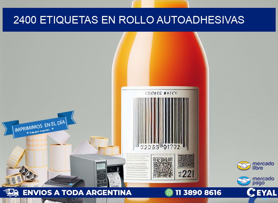 2400 ETIQUETAS EN ROLLO AUTOADHESIVAS
