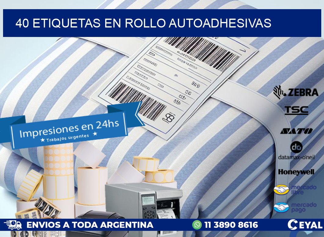 40 ETIQUETAS EN ROLLO AUTOADHESIVAS