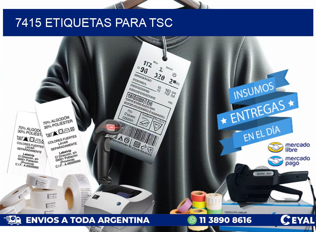 7415 ETIQUETAS PARA TSC