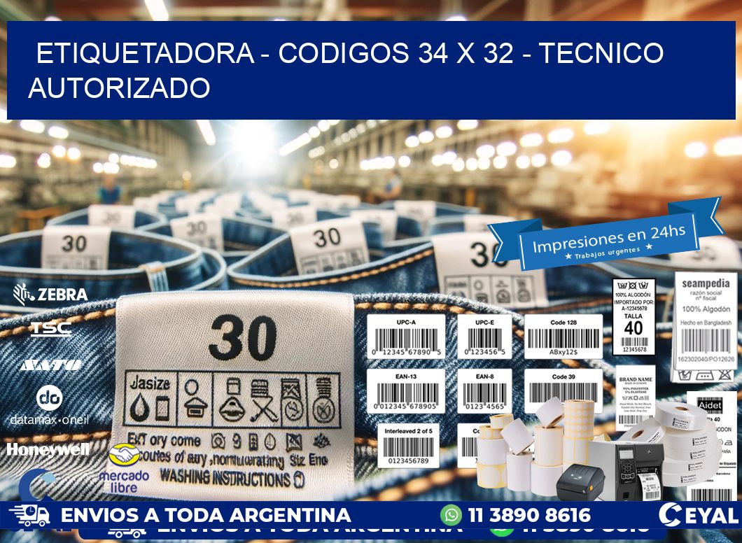 ETIQUETADORA - CODIGOS 34 x 32 - TECNICO AUTORIZADO