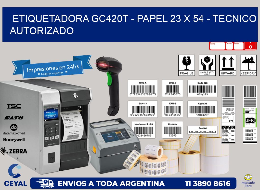ETIQUETADORA GC420T - PAPEL 23 x 54 - TECNICO AUTORIZADO