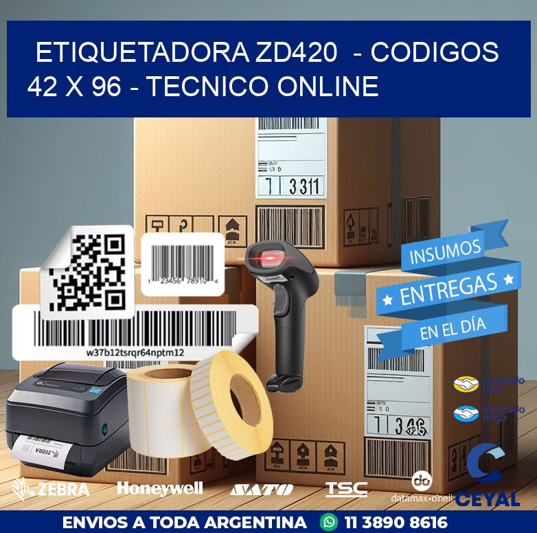 ETIQUETADORA ZD420  – CODIGOS  42 x 96 – TECNICO ONLINE