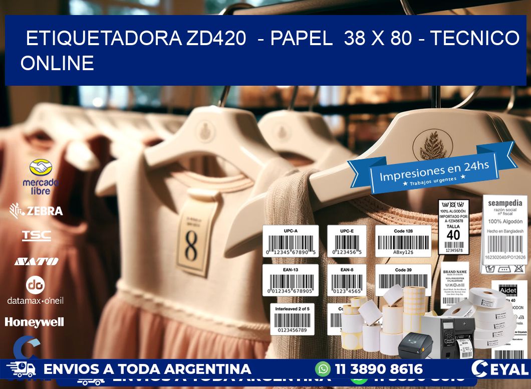 ETIQUETADORA ZD420  - PAPEL  38 x 80 - TECNICO ONLINE
