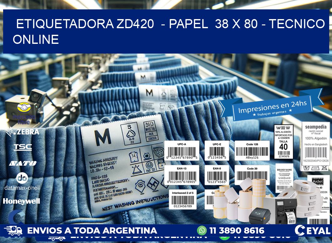ETIQUETADORA ZD420  – PAPEL  38 x 80 – TECNICO ONLINE