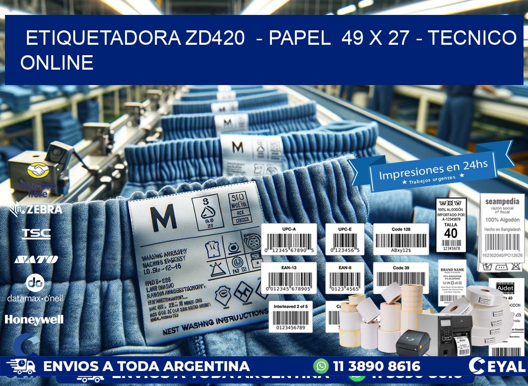 ETIQUETADORA ZD420  - PAPEL  49 x 27 - TECNICO ONLINE