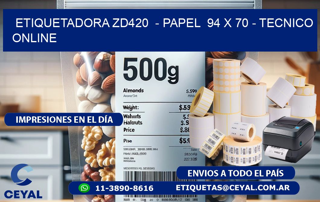 ETIQUETADORA ZD420  - PAPEL  94 x 70 - TECNICO ONLINE
