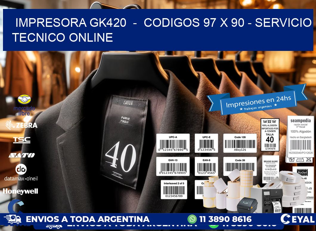 IMPRESORA GK420  –  CODIGOS 97 x 90 – SERVICIO TECNICO ONLINE