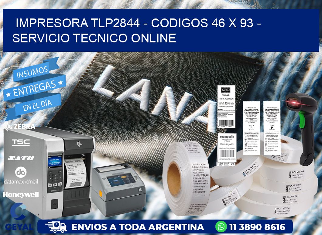 IMPRESORA TLP2844 - CODIGOS 46 x 93 - SERVICIO TECNICO ONLINE