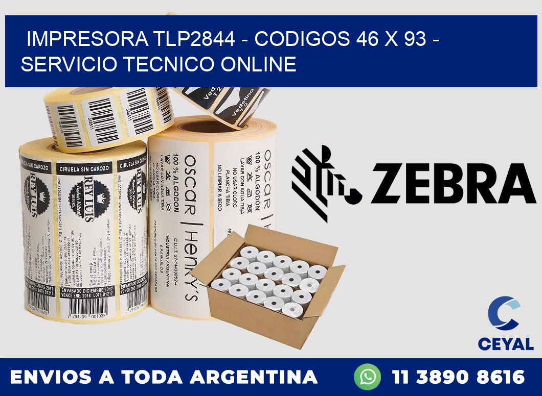 IMPRESORA TLP2844 - CODIGOS 46 x 93 - SERVICIO TECNICO ONLINE